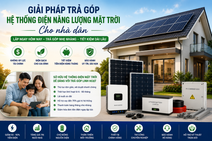 Giải pháp trả góp hệ thống điện năng lượng mặt trời cho hộ gia đình